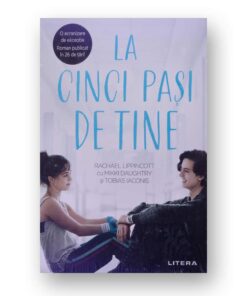 La cinci pasi de tine -Rachel Lippincott, Mikki Daughtry, Tobias Iaconis